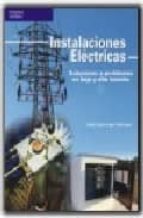 instalaciones electricas: soluciones a problemas en baja y alta t ension-jose luis sanz serrano-9788428329262 instalaciones electricas: soluciones a problemas en baja y alta t ension-jose luis sanz serrano-9788428329262