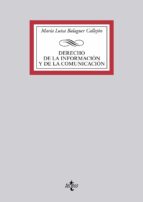 derecho de la información y de la comunicación-maria luisa balaguer callejon-9788430958962 derecho de la información y de la comunicación-maria luisa balaguer callejon-9788430958962