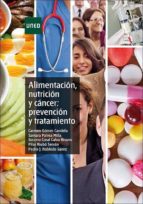alimentación, nutrición y cáncer: prevención y tratamiento (ebook)-9788436270662 alimentación, nutrición y cáncer: prevención y tratamiento (ebook)-9788436270662
