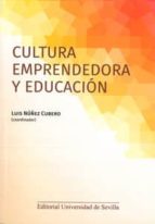 cultura emprendedora y educación-luis nuñez cubero-9788447216062 cultura emprendedora y educación-luis nuñez cubero-9788447216062
