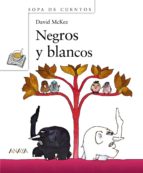 negros y blancos-david mckee-9788466776462 negros y blancos-david mckee-9788466776462