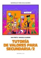 tutoria de valores para secundaria (2)-ana prieto-manuela guzman-9788483166062 tutoria de valores para secundaria (2)-ana prieto-manuela guzman-9788483166062