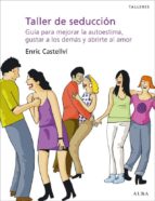 taller de seduccion-enric castellvi-9788484286462 taller de seduccion-enric castellvi-9788484286462