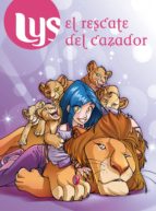 LYS: EL RESCATE DEL CAZADOR