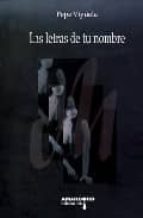 las letras de tu nombre-pepe viyuela-9788487302862 las letras de tu nombre-pepe viyuela-9788487302862