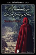 el caballero de la peregrina (ebook)-jimena cook-9788490692462 el caballero de la peregrina (ebook)-jimena cook-9788490692462