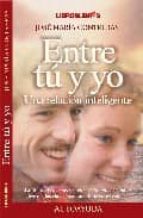 entre tu y yo: una relacion inteligente-jose maria contreras-9788493179762 entre tu y yo: una relacion inteligente-jose maria contreras-9788493179762