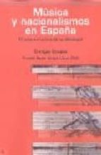 musica y nacionalismos en españa: el arte en la era de la ideolog ia-enrique encabo-9788493455262 musica y nacionalismos en españa: el arte en la era de la ideolog ia-enrique encabo-9788493455262