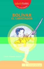 bolivar, el libertador (sabelotod@s con actividades)-victor vilardell balasch-9788493507862 bolivar, el libertador (sabelotod@s con actividades)-victor vilardell balasch-9788493507862