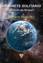 un jinete solitario (ebook)-rodolfo martinez-9788494086762 un jinete solitario (ebook)-rodolfo martinez-9788494086762