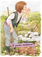 el pastor mentiroso (imprenta)-felix maria samaniego-9788498255362 el pastor mentiroso (imprenta)-felix maria samaniego-9788498255362