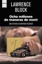 ocho millones de maneras de morir-lawrence block-9788498679762 ocho millones de maneras de morir-lawrence block-9788498679762