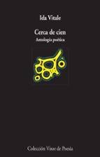 cerca de cien: antologia poetica-ida vitale-9788498959062 cerca de cien: antologia poetica-ida vitale-9788498959062