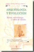 arqueologia y evolucion: teoria, metodologia y casos de estudio-9789871256662 arqueologia y evolucion: teoria, metodologia y casos de estudio-9789871256662