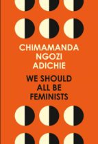 we should all be feminists-chimamanda ngozi adichie-9780008115272 we should all be feminists-chimamanda ngozi adichie-9780008115272