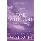 home with god: in a life that never ends-neale donald walsch-9780340894972 home with god: in a life that never ends-neale donald walsch-9780340894972