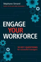 engage your workforce: 10 key questions for successful managers (ebook)-9781507140772 engage your workforce: 10 key questions for successful managers (ebook)-9781507140772