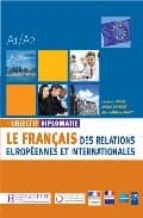 objectif diplomatie, a1-a2 : le français des relations europeenne s et internationales-laurence riehl-michel soignet-9782011555472 objectif diplomatie, a1-a2 : le français des relations europeenne s et internationales-laurence riehl-michel soignet-9782011555472