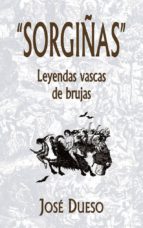 “sorgiñas” leyendas vascas de brujas-9788409053872 “sorgiñas” leyendas vascas de brujas-9788409053872