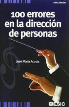 100 errores en la dirección de personas (ebook)-jose maria acosta-9788415986072 100 errores en la dirección de personas (ebook)-jose maria acosta-9788415986072