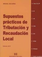 supuestos practicos de tributacion y recaudacion local-miguel ezcurra-9788416190072 supuestos practicos de tributacion y recaudacion local-miguel ezcurra-9788416190072