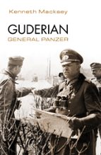 guderian. general panzer (ebook)-kenneth macksey-9788416700172 guderian. general panzer (ebook)-kenneth macksey-9788416700172