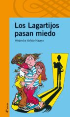 los lagartijos pasan miedo-alejandra vallejo-nagera-9788420400372 los lagartijos pasan miedo-alejandra vallejo-nagera-9788420400372