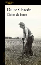 cielos de barro-dulce chacon-9788420406572 cielos de barro-dulce chacon-9788420406572