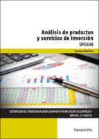 uf0338 - análisis de productos y servicios de inversión-fernando diaz perez-9788428397872 uf0338 - análisis de productos y servicios de inversión-fernando diaz perez-9788428397872
