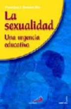 La sexualidad: una urgencia educativa 978-8428526272 por Francisco javier jimenez rios FB2 iBook EPUB