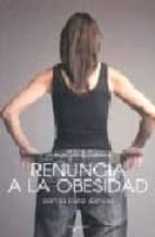 RENUNCIA A LA OBESIDAD