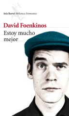 estoy mucho mejor-david foenkinos-9788432220272 estoy mucho mejor-david foenkinos-9788432220272