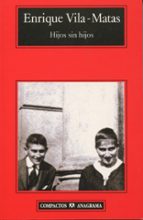 hijos sin hijos-enrique vila-matas-9788433966872 hijos sin hijos-enrique vila-matas-9788433966872