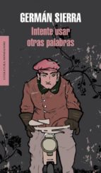 intente usar otras palabras-german sierra-9788439721772 intente usar otras palabras-german sierra-9788439721772