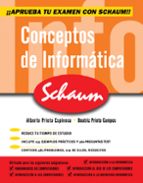 conceptos de informatica schaum-alberto prieto espinosa-beatriz prieto campos-9788448198572 conceptos de informatica schaum-alberto prieto espinosa-beatriz prieto campos-9788448198572