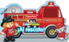 ¡AL RESCATE! (FISHER-PRICE)