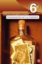 conversacion en la catedral (pdl ed. 2010)-mario vargas llosa-9788466323772 conversacion en la catedral (pdl ed. 2010)-mario vargas llosa-9788466323772