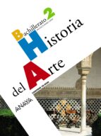 historia del arte 2º bachillerato-9788466761772 historia del arte 2º bachillerato-9788466761772