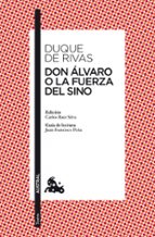 don alvaro o la fuerza del sino-angel de saavedra, duque de rivas-9788467036572 don alvaro o la fuerza del sino-angel de saavedra, duque de rivas-9788467036572