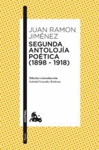 segunda antolojía poética (1898-1918) (ebook)-juan ramon jimenez-jorge (ed.) urrutia gomez-9788467050172 segunda antolojía poética (1898-1918) (ebook)-juan ramon jimenez-jorge (ed.) urrutia gomez-9788467050172