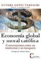 economia global y moral catolica: conversaciones entre un intelec tual y un banquero-rino cammilleri-9788470575372 economia global y moral catolica: conversaciones entre un intelec tual y un banquero-rino cammilleri-9788470575372