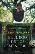 el juego de los cementerios-clara peñalver-9788490329672 el juego de los cementerios-clara peñalver-9788490329672