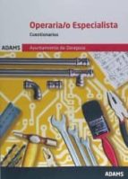 OPERARIOS ESPECIALISTAS (GRUPO E) AYUNTAMIENTO DE ZARAGOZA: CUESTIONARIOS