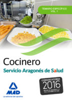 COCINERO DEL SERVICIO ARAGONES DE SALUD. TEMARIO ESPECIFICO VOLUMEN 1
