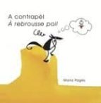 A CONTRAPEL - A REBROUSSE POIL (CATALA/FRANCES)
