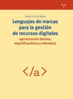 lenguajes de marcas para la gestion de recursos digitales-ricardo eito brun-9788497043472 lenguajes de marcas para la gestion de recursos digitales-ricardo eito brun-9788497043472