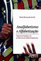 analfabetismo e alfabetização (ebook)-maria reneude de sá-9788581929972 analfabetismo e alfabetização (ebook)-maria reneude de sá-9788581929972