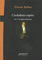 ciudadano sujeto-etienne balibar-9789875745872 ciudadano sujeto-etienne balibar-9789875745872