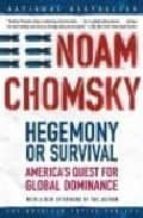 hegemony or survival: america s quest for global dominance-noam chomsky-9780805076882 hegemony or survival: america s quest for global dominance-noam chomsky-9780805076882