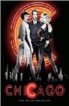 Chicago: the movie and the lyrics Descargue libros en Google para activar